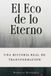 El Libri GmbH El Eco de lo eterno: Del dolor heredado a la libertad interior: rompe patrones, suelta el pasado y deja de cargar lo que no es tuyo.: 1