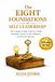 The 8 Foundation of Self-Leadership: The Complete 8-Book Collection to Build Discipline, Clarity, Social Intelligence, and Personal Authority
