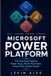 Microsoft Power Platform: The Practical Guide to Power Apps, Power Automate, Power BI & Copilot Studio