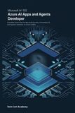 Microsoft AI-103 Azure AI Apps and Agents Developer Study Guide