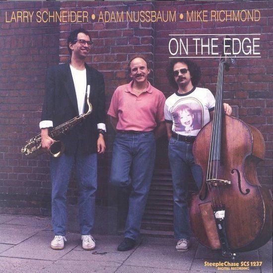 Sonic Rendezvous Steeplechase Larry Schneider, Adam Nussbaum, Mike Richmond - On The Edge (LP)