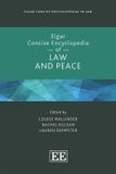 Elgar Concise Encyclopedias in Law- Elgar Concise Encyclopedia of Law and Peace - Hardcover