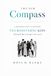 The New Compass: A DIFFERENT WAY TO SUPPORT NEURODIVERSE KIDS THROUGH THE EXTREME TEEN YEARS