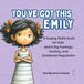 You've Got This Emily: A Coping Skills Book for kids about Big Feelings, Anxiety, and Emotional Regulation