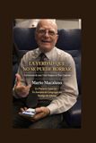 LA Independently Published LA VERDAD QUE NO SE BORRA: Testimonio de una vida limpia en tres ciudades Paperback