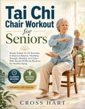 Tai Chi Chair Workout for Seniors