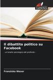 Il OmniScriptum SRL Il dibattito politico su Facebook