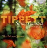 Michael Brilliant Classics The Britten Quartet: Peter Manning - Tippett: String Quartets Nos. 1 - 4