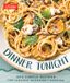 Dinner America's Test Kitchen Dinner Tonight: 200 Quick Recipes for Inspired Weeknight Cooking