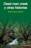 Dead Libri GmbH Dead man creek y otras historias Paperback