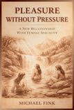 Pleasure Superflowbalance: The Feminine Art of Reconnection- Pleasure Without Pressure