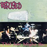 This Refused This Just Might Be The Truth (CD)