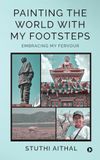 Painting Libri GmbH Painting the World with My Footsteps Paperback
