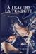 A Independently Published A Travers la Tempête Paperback