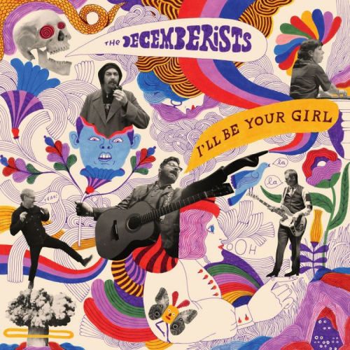 Decemberists - I'll Be Your Girl - Vinyl