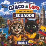 Katzen-Abenteuer: Giaco & Lore entdecken Ecuador
