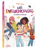 Les influenceuses - le like me challenge: 02