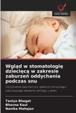 Wgl¿d OmniScriptum SRL Wgląd w stomatologię dziecięcą w zakresie zaburzeń oddychania podczas snu