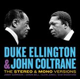 Duke Ellington & John Coltrane Duke Ellington & John Coltrane (The Stereo & Mono Versions) CD