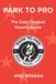 Park to Pro - Park to Pro: The Calm Football Parents Guide