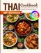 Thai Cookbook with Full-Colour Images: 130+ Bold Recipes – From Noodle Dishes and Curries to Quick Stir-Fries and Soups