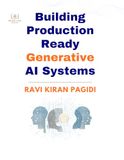 Building Production Ready Generative AI Systems