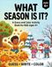 What Season Is It? A Guess and Color Activity Book: 24 Fun Seasonal Scenes to Look, Guess, Write, and Color - Spring, Summer, Fall & Winter Coloring Book for Kids Ages 4+