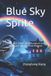 Blue Sky Sprite: The Cyber Dawn of Taohuayuan and the Hyper-Dimensional Watcher