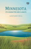 Minnesota: Double 9 Books Minnesota: Its Character And Climate Paperback