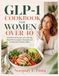GLP-1 Cookbook for Women Over 40