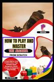 How Algaita How To Play And Master The Algaita From Scratch: A Simple Beginner Guide To Reed Control, Finger Technique, Breath Management, Melodic Practice, And Structured Daily Exercises