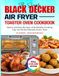The Black Decker The Simple Black Decker Air Fryer Toaster Oven Cookbook