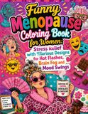 Funny Menopause Coloring Book for Women