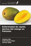 Enfermedad Icecat Enfermedad de rápido declive del mango en Pakistán
