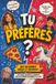 Tu préfères ?: Jeu de questions pour adultes et adolescents – Fun, dilemmes légers et choix impossibles pour soirées entre amis et en couple
