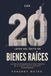 Las 20 leyes del éxito en bienes raíces:: Las reglas fundamentales para triunfar en la compra, venta e inversión de propiedades Yohanny Mateo (Spanish Edition)