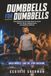 Dumbbells for Dumbells