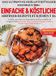 Das Bookmundo Das Ultimative Heißluftfritteusen Kochbuch 100+: Einfache & köstliche Airfryer Rezepte für jeden Tag