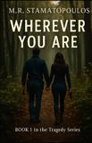 Wherever Independently Published Tragedy - Wherever You Are
