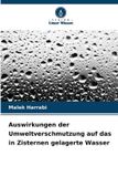 OmniScriptum SRL Auswirkungen der Umweltverschmutzung auf das in Zisternen gelagerte Wasser