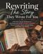 Rewriting the Story They Wrote for You: A Narrative Therapy Workbook for Late-Diagnosed ADHD, Autistic & AuDHD Adults to Unlearn Shame, Unmask Safely, and Reclaim Your Identity
