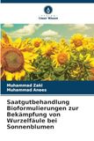 Saatgutbehandlung Bioformulierungen zur Bekämpfung von Wurzelfäule bei Sonnenblumen