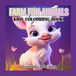 Farm Fun Animals: Coloring book for kids ages 4 - 8. Featuring Super Easy, Bold and Simple Farm Fun Animal designs