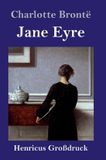 Jane Henricus - Edition Deutsche Klassik GmbH Jane Eyre (Großdruck)