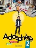 Adosphère Hachette Adosphère 2: Méthode de français A1-A2: Vol. 2 Paperback