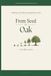 From Seed to Oak: A 90-Day Journal for Goal Setting, Daily Gratitude, and Real Growth - Journal for Women and Men