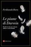 Le Laterza Le piume di Darwin. Perché la vita non si lascia ridurre a una formula Paperback