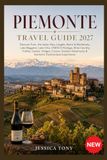 PIEMONTE TRAVEL GUIDE 2027