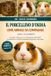 Il Independently Published Il Porcellino d'India come Animale da Compagnia (Cura e Allevamento)