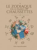 Le Zodiaque 12 paires de Chaussettes